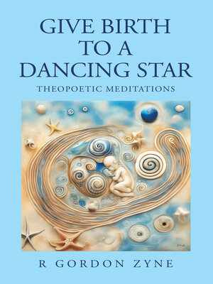 cover image of Give Birth to a Dancing Star